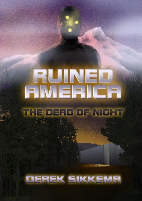 Ruined America: The Dead of Night