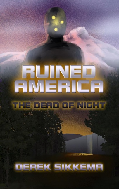 Ruined America: The Dead of Night