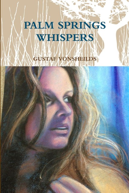 PALM SPRINGS WHISPERS