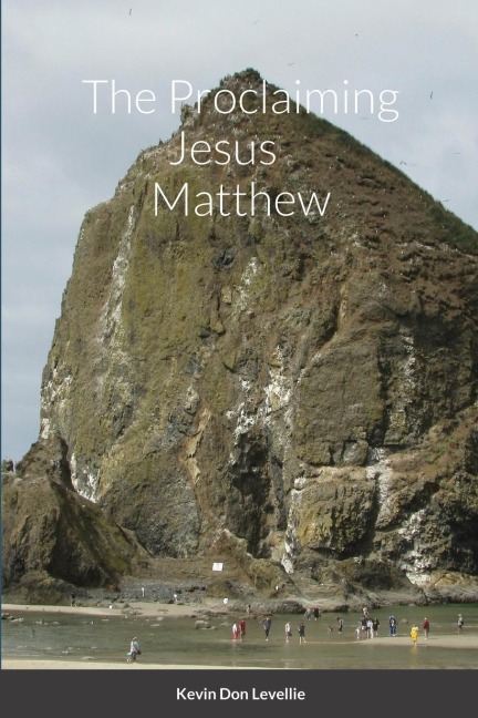 The Proclaiming Jesus     Matthew