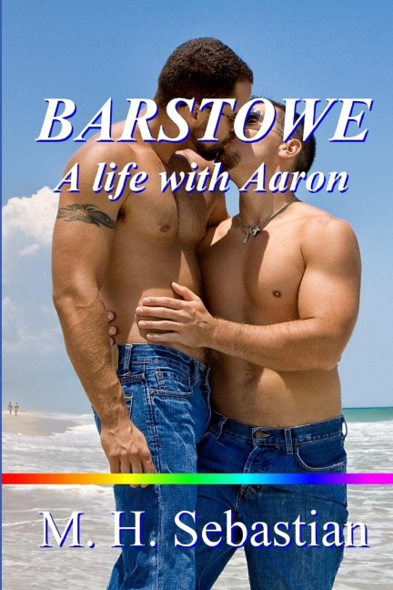 BARSTOWE: A Life with Aaron