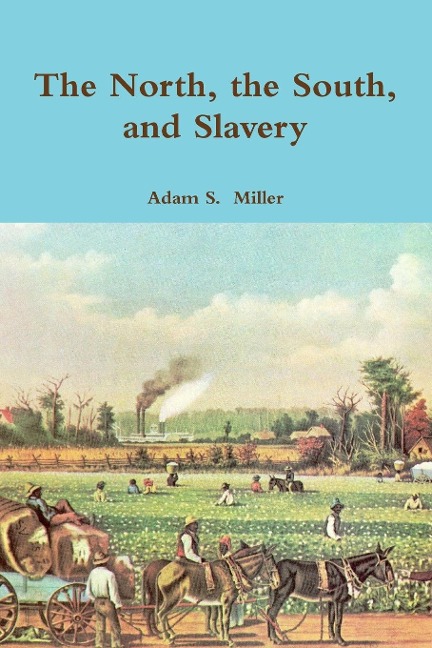 The North, the South, and Slavery
