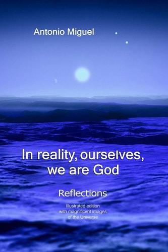 In Reality, Ourselves, We Are God Reflections