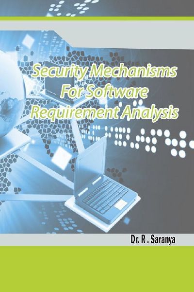 Security Mechanisms for Software Requirement Analysis