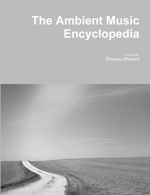 The Ambient Music Encyclopedia