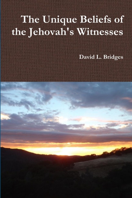 The Unique Beliefs of the Jehovahs Witnesses