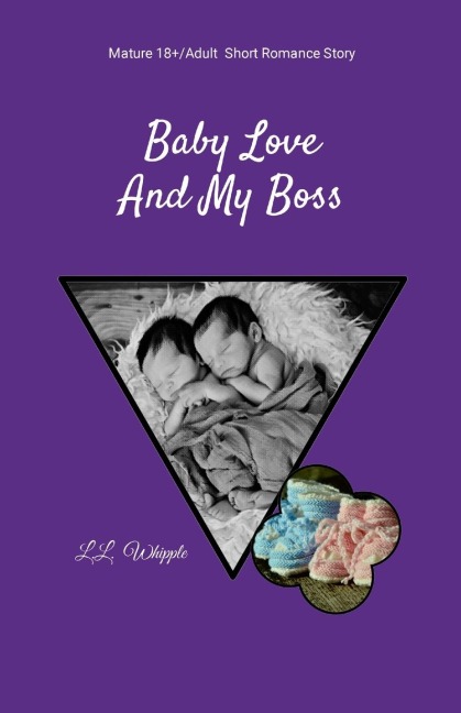 Baby Love and My Boss: My Boss series: Book 2