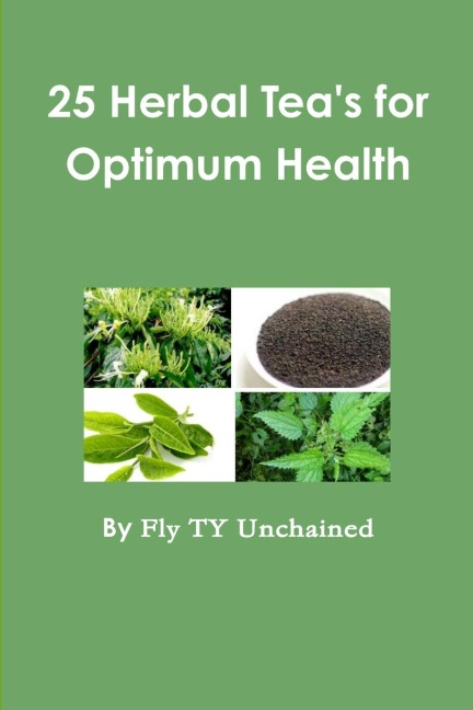 25 Herbal Teas for Optimum Health