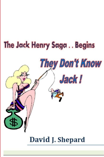 They dont know Jack. .. The Jack Henry Saga Begins