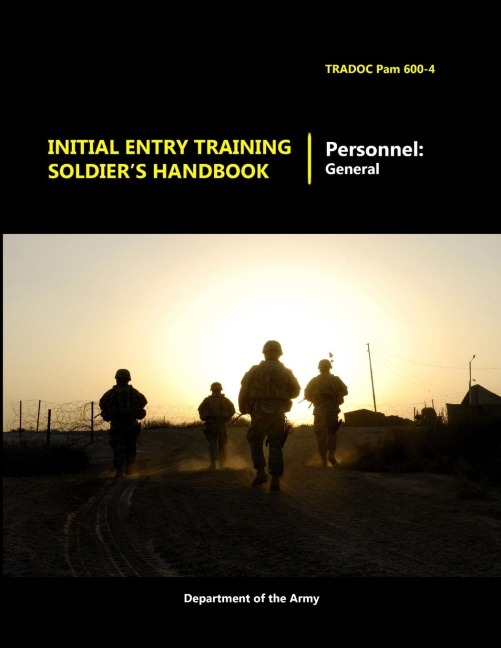 Initial Entry Training Soldiers Handbook