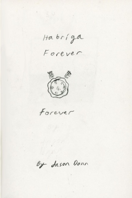 Habriga Forever, Forever