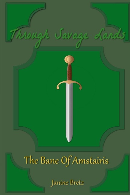 Through Savage Lands: The Bane Of Amstairis