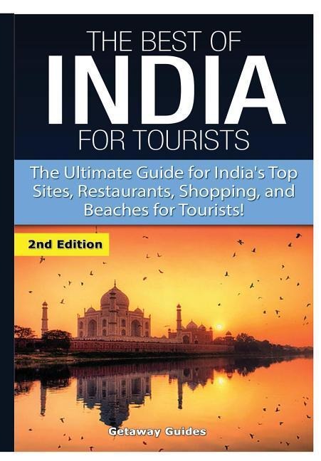 The Best of India for Tourists