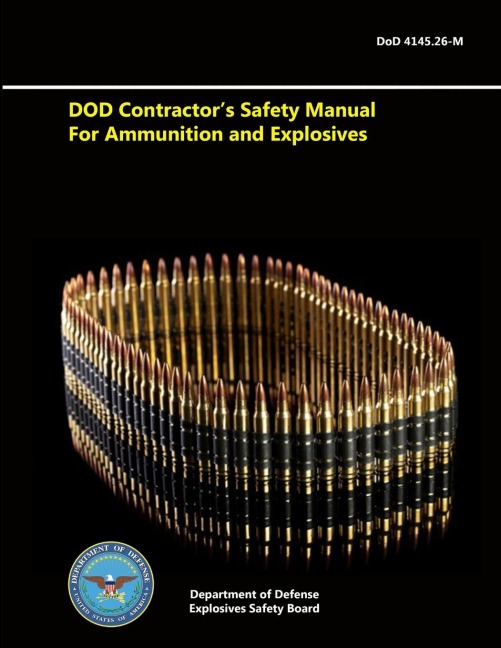 DoD Contractors Safety Manual For Ammunition and Explosives