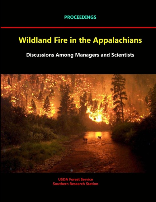 Wildland Fire in the Appalachians: Discussions Among Managers and Scientists - Proceedings