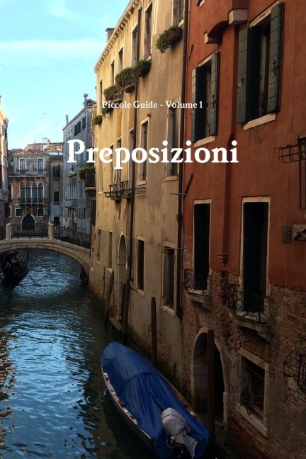 Piccole guide: Preposizioni (Prepositions)