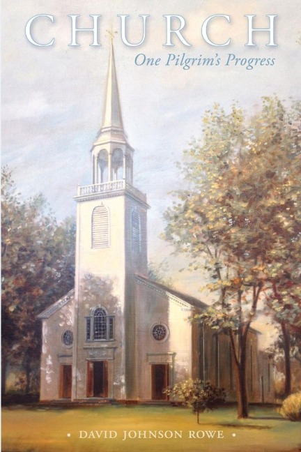 Church: One Pilgrims Progress