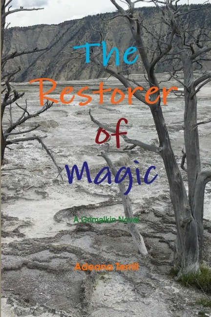 The Restorer of Magic: A Grimalkin Novel