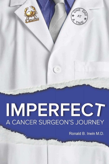 Imperfect: A Cancer Surgeons Journey