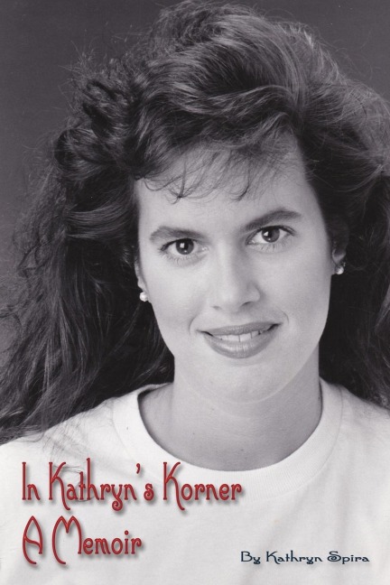In Kathryns Korner: A Memoir