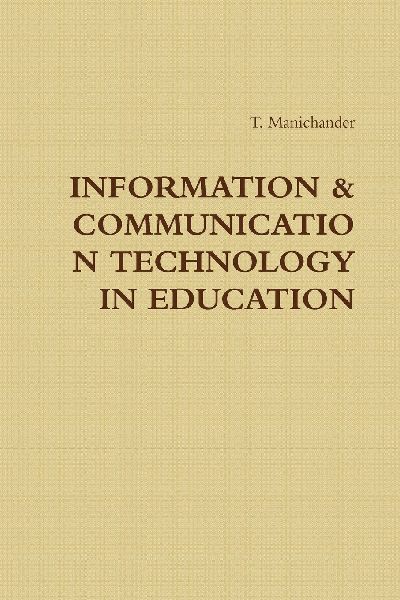 INFORMATION & COMMUNICATION TECHNOLOGY IN EDUCATION