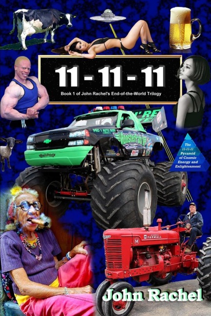 11 - 11 - 11  (Book 1 of John Rachels End-of-the-World Trilogy)