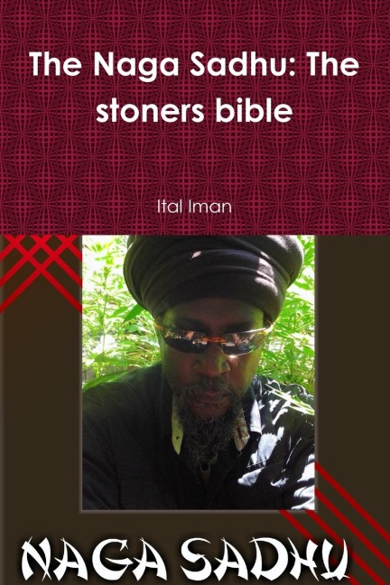 The Naga Sadhu: The stoners bible