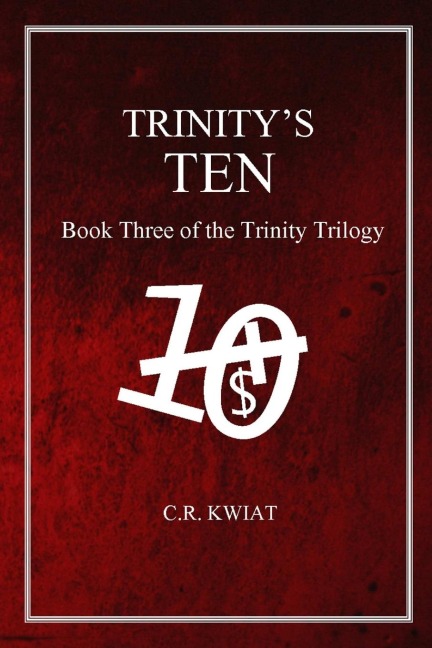 Trinitys Ten: Book Three of the Trinity Trilogy