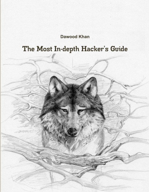 The Most In-depth Hackers Guide