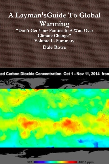 A Laymans Guide To Global Warming Volume I