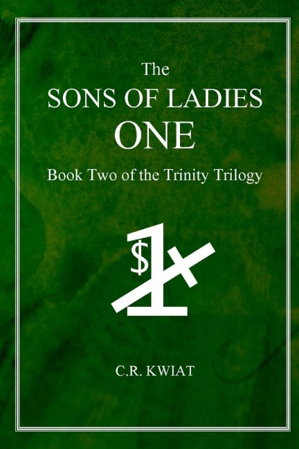 The Sons of Ladies One: Book Two of the Trinity Trilogy