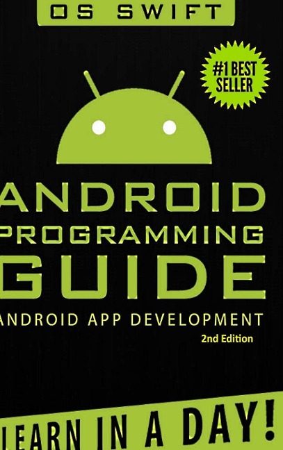 Android: App Development & Programming Guide: Learn In A Day!