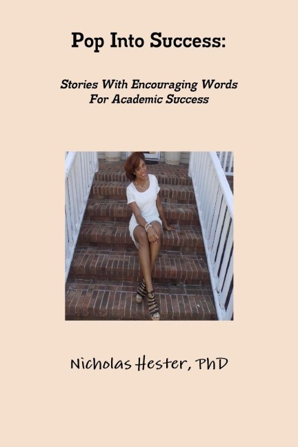 Pop Into Success: Stories With Encouraging Words For Academic Success