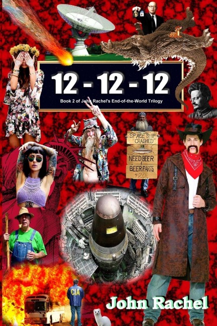 12 - 12 - 12 (Book 2 of John Rachels End-of-the-World Trilogy)