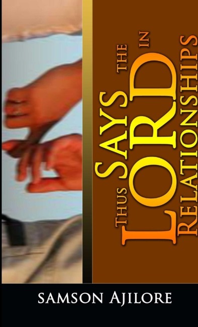 THUS SAYS THE LORD IN RELATIONSHIPS