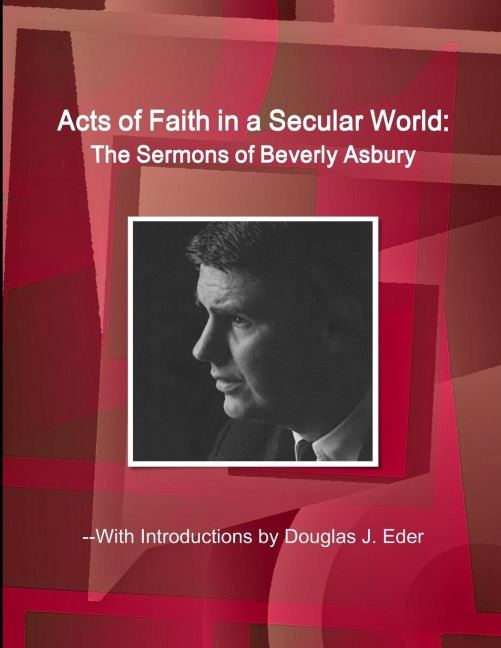 Acts of Faith in a Secular World: The Sermons of Beverly Asbury