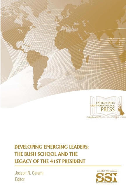 Developing Emerging Leaders: The Bush School and The Legacy of The 41st President