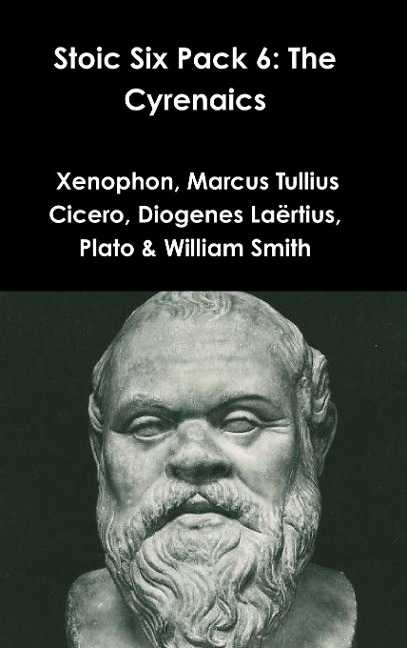 Stoic Six Pack 6: The Cyrenaics