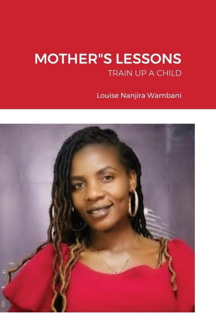 MOTHERS LESSONS: TRAIN UP A CHILD