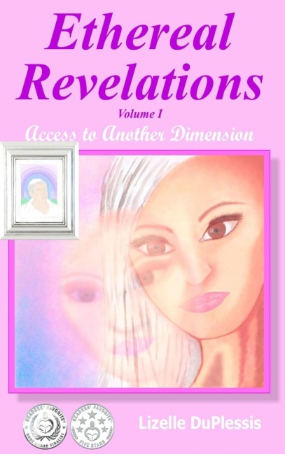 Ethereal Revelations - Volume I: Access to Another Dimension