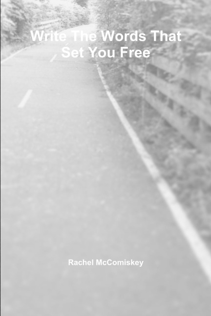 Write The Words That Set You Free