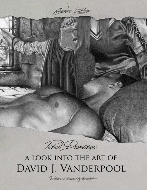 Collectors Edition Pencil Drawings - A look into the art of David J. Vanderpool