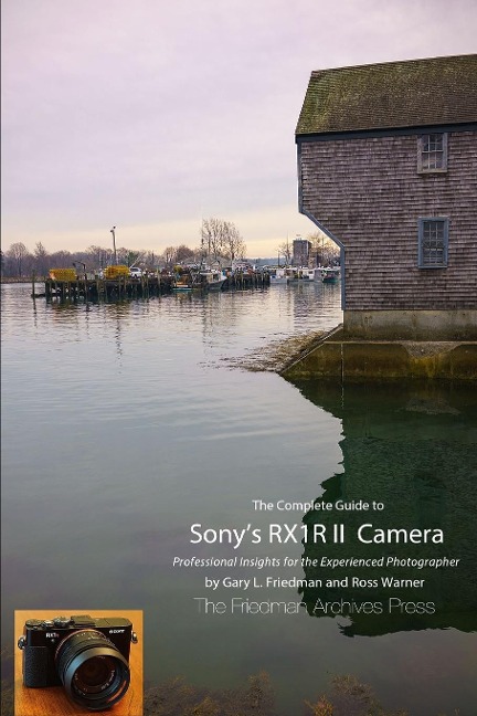 The Complete Guide to Sonys RX1R II Camera (B&W Edition)