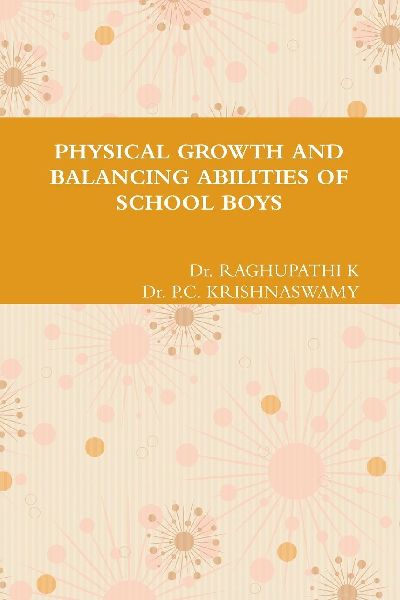 PHYSICAL GROWTH AND  BALANCING ABILITIES OF  SCHOOL BOYS
