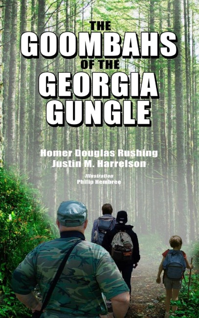 The Goombahs of the Georgia Gungle: The Original Short Stories