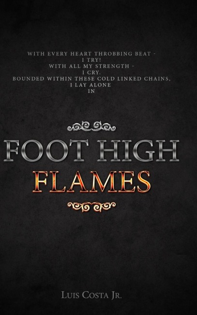 Foot High Flames