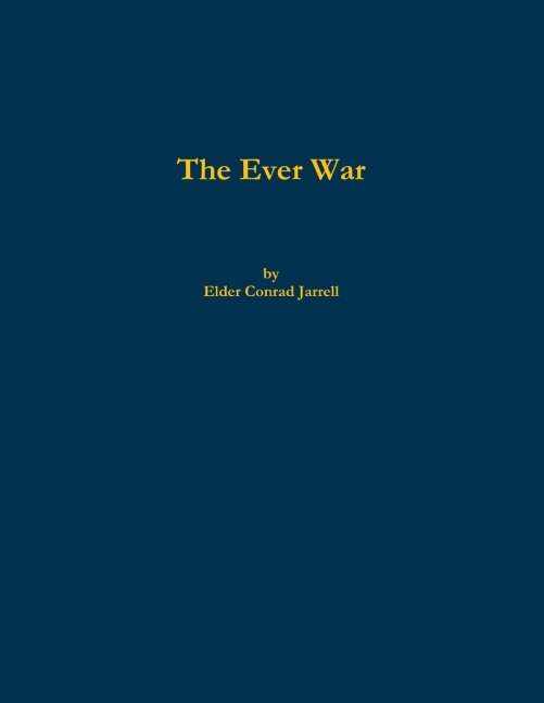 The Ever War