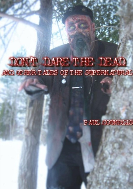 Dont Dare the Dead and Other Tales of the Supernatural