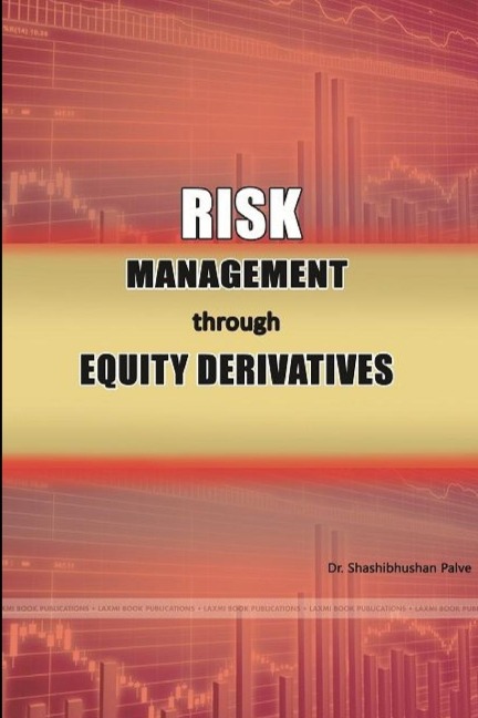 RISK MANAGEMENT THROUGH EQUITY DERIVATIVES