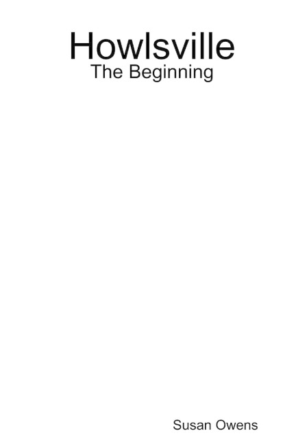 Howlsville: The Beginning